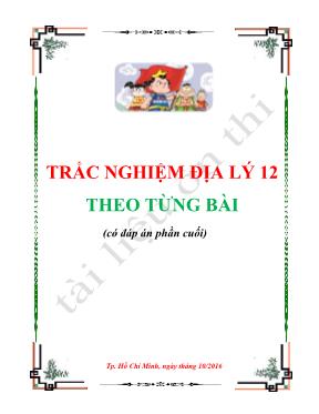 Câu hỏi trắc nghiệm Địa lí lớp 12 (Có đáp án) - Năm học 2016-2017